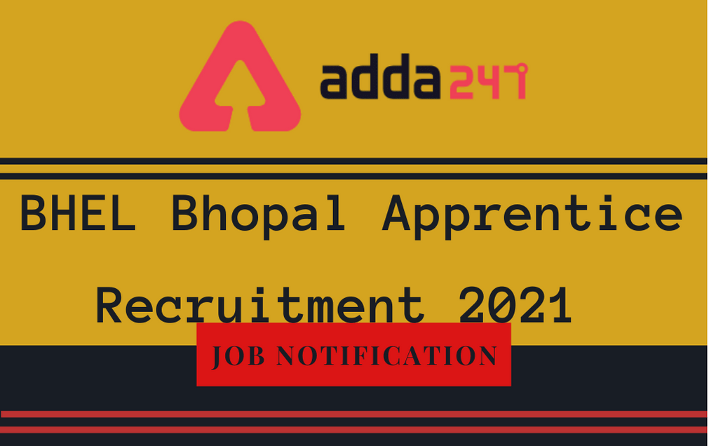 BHEL Bhopal Apprentice Recruitment 2021: Apply Online For 300 ITI Apprentices_30.1