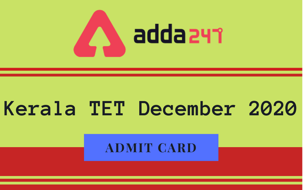 Kerala TET Dec Admit Card 2020: Check KTET December Revised Exam Date_30.1