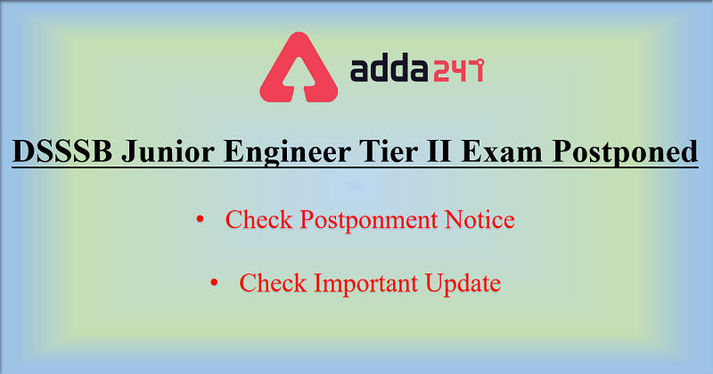 DSSSB Junior Engineer (Civil) Tier II Exam 2020 Postponed_30.1