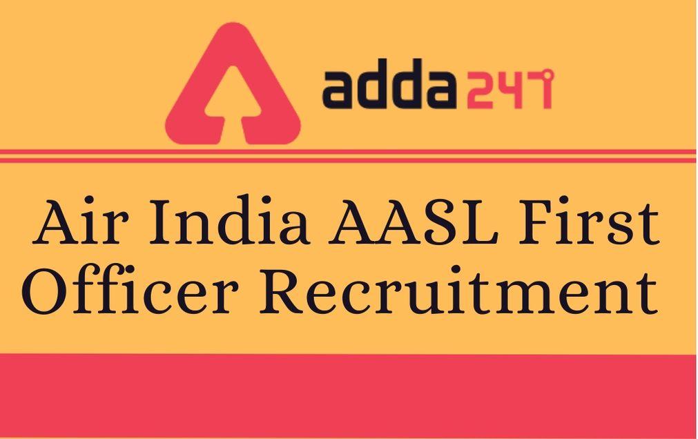 Air India AASL First Officer Recruitment 2020 Notification_30.1