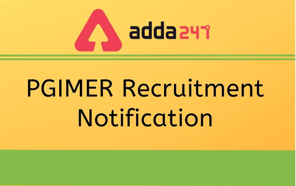 PGIMER Recruitment Notification 2020 Out: Last Date Extended_30.1