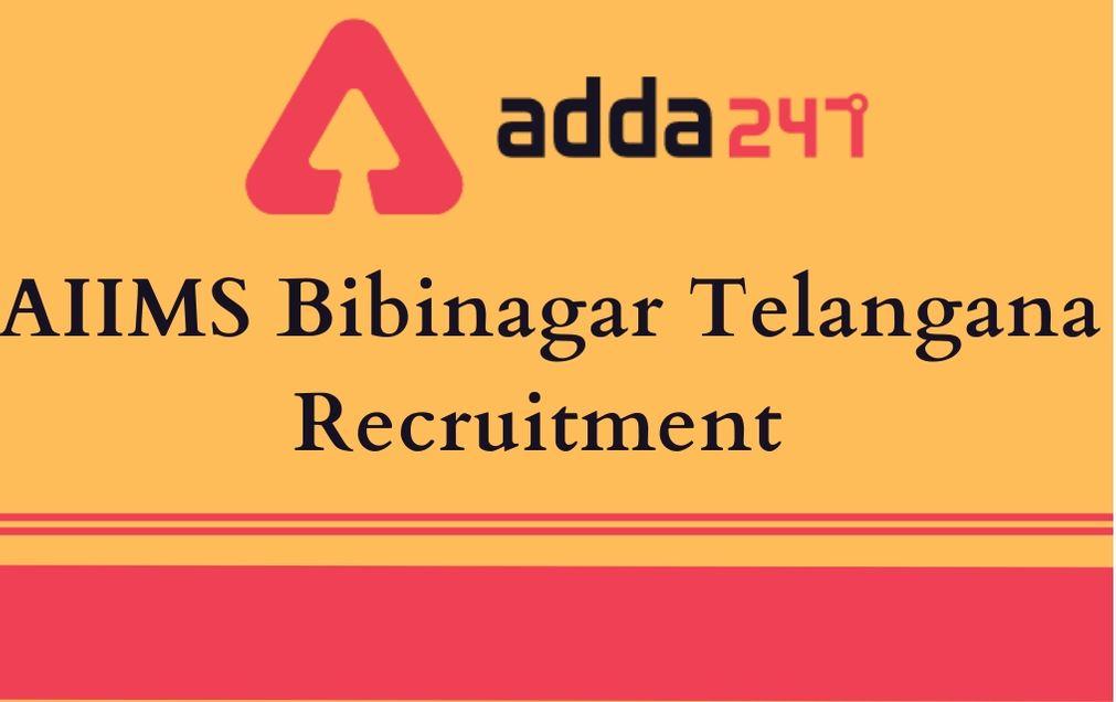 AIIMS Bibinagar Recruitment 2020 Out: Apply Online For 141 Professor Post_30.1