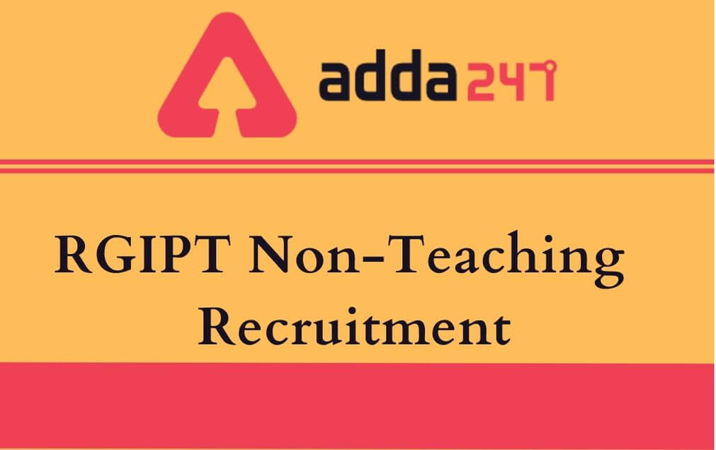 RGIPT Non-Teaching Recruitment 2020 Out: Apply For 18 Registrar & Other Posts_30.1