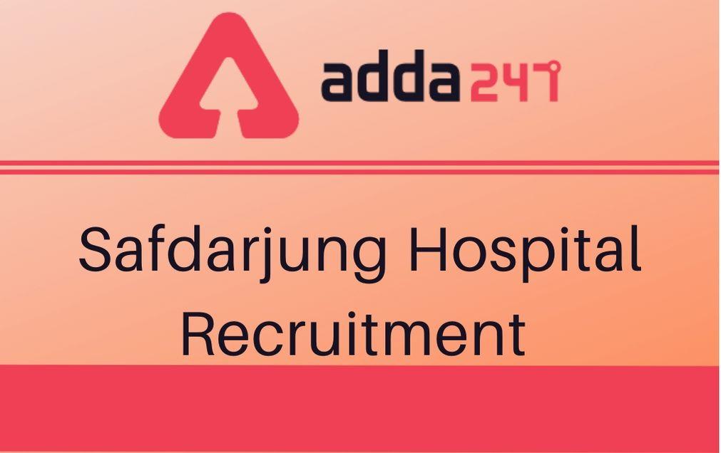 Safdarjung Hospital Recruitment Notification 2020 Out: Apply For 178 Sr. Resident Post Here_30.1