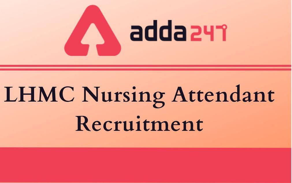 LHMC Nursing Attendant Recruitment 2020: Application Form_30.1