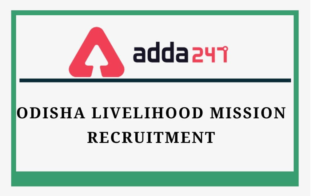 Odisha Livelihood Mission Recruitment 2020: Apply For 817 Vacancies_30.1