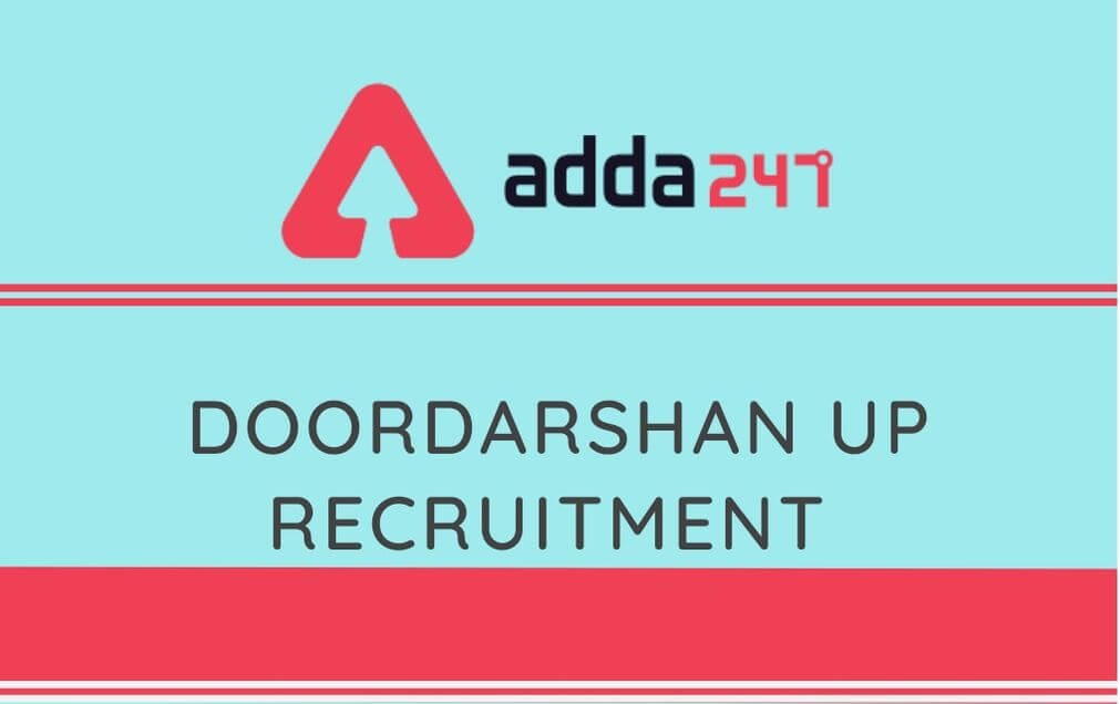 Doordarshan UP Recruitment 2020: Apply For 37 Video Editor, Producer Posts_30.1