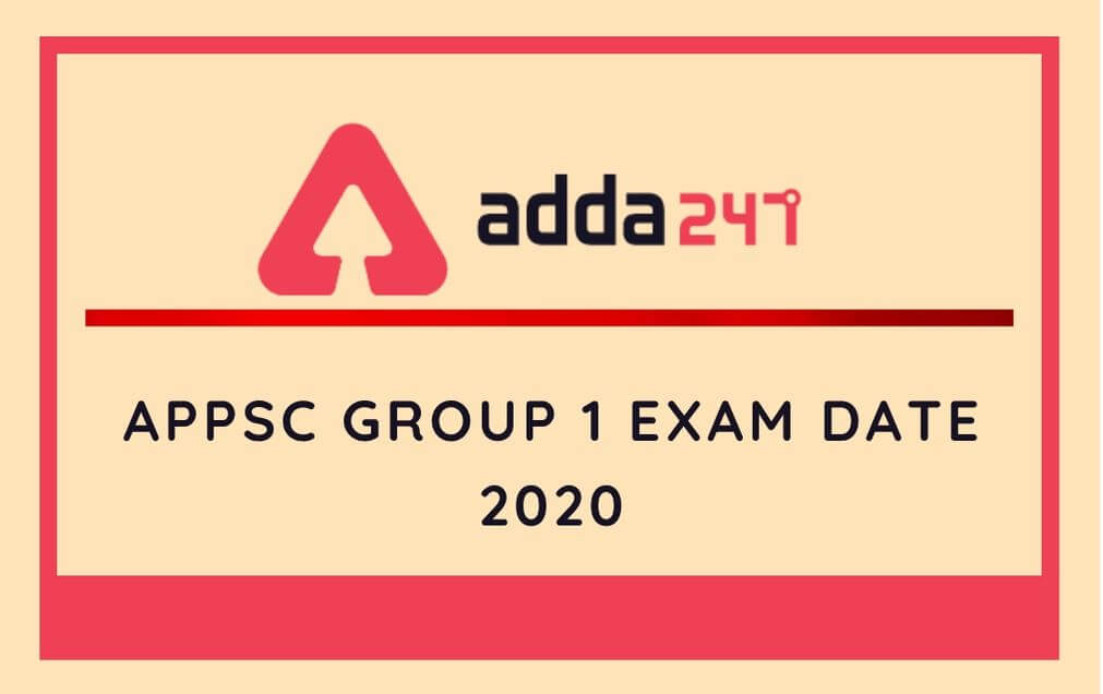 APPSC Group 1 Mains Exam 2020 Postponed: Check Details Here_30.1