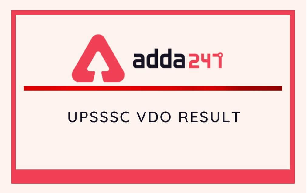 UPSSSC VDO Result 2016-20 out @upsssc.gov.in: Check ग्राम विकास अधिकारी रिजल्ट_30.1