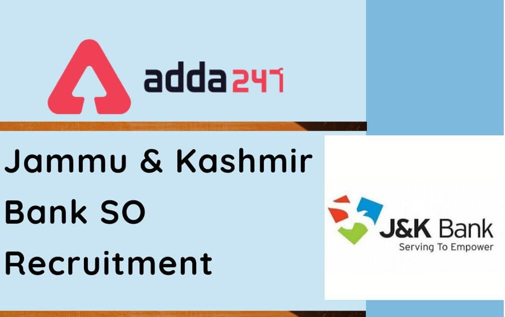 J&K Bank SO Recruitment 2020: Apply Online For 26 Vacancies_30.1