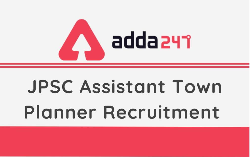 JPSC Assistant Town Planner Recruitment 2020: Apply Online_30.1