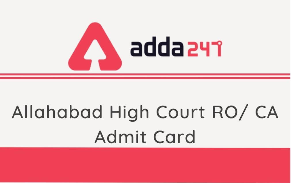 Allahabad High Court RO/ CA Typing Test Admit Card: Test Postponed_30.1