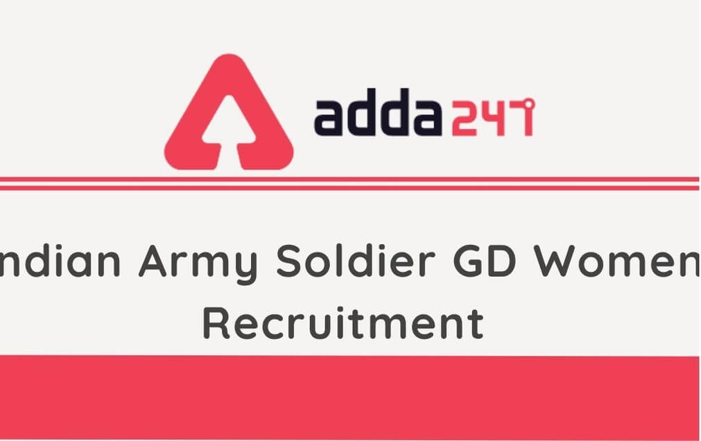Indian Army Recruitment 2020: Apply For 99 Soldier GD Women Posts @joinindianarmy.nic.in_90.1