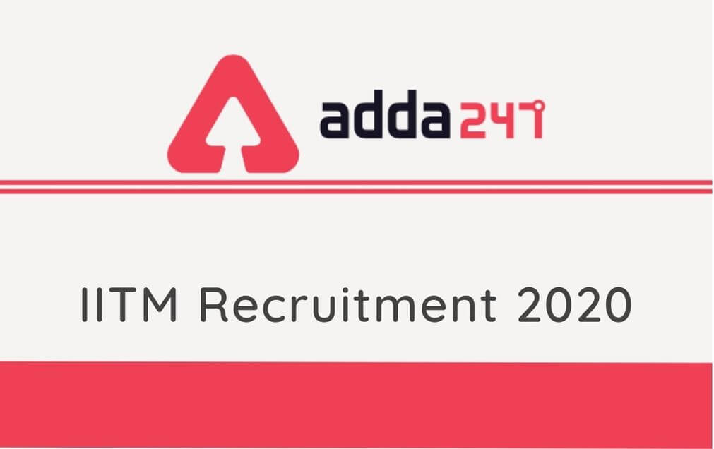 IITM Recruitment 2020: Apply Online for 66 Research Associates and Fellow, Check Revised Date_30.1