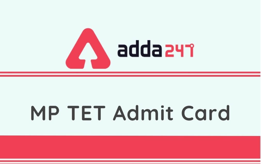 MP TET Admit Card 2020: Check Exam Dates Update @peb.mp.gov.in_30.1