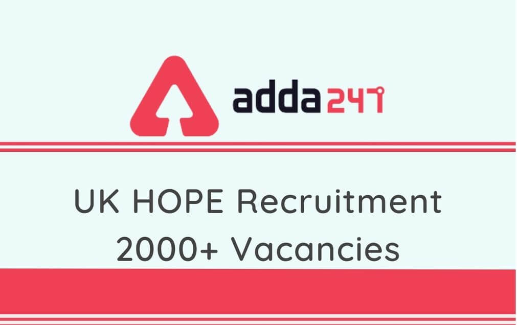 UK HOPE Recruitment 2020: Apply Online @hope.uk.gov.in For 2277 Vacancies_30.1