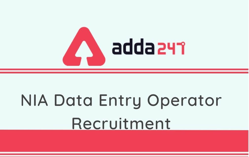 NIA Data Entry Operator Recruitment 2020: Apply For 14 DEO Vacancies_90.1