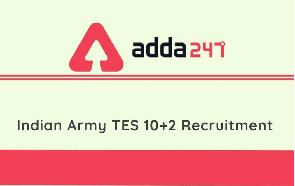 Indian Army TES 44 Online Form 2020: Apply Online For 10+2 TES Course, 90 Vacancies_90.1