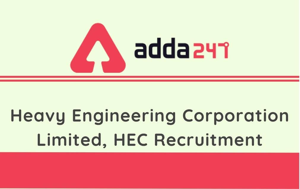 HEC Recruitment 2020: Apply For 164 Trainees Vacancies_60.1