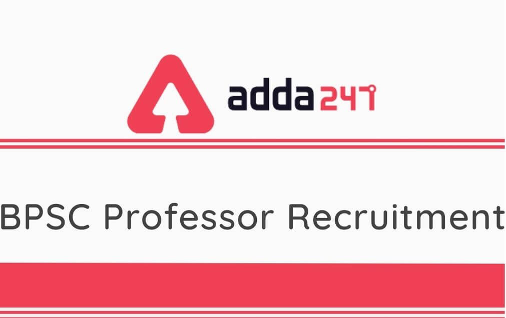 BPSC Professor Recruitment 2020: Apply Online For 27 Vacancies_30.1