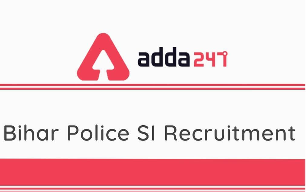 Bihar Police SI Recruitment 2020: Apply Online For 2213 SI and Sergeant Vacancies_70.1