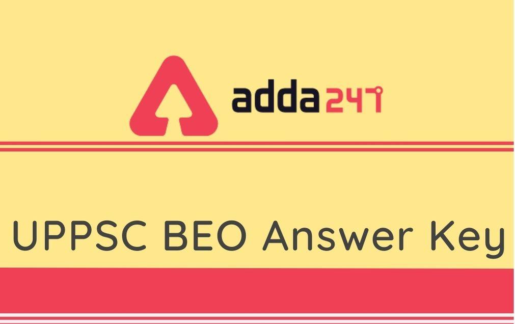 UPPSC BEO Answer Key 2020 Out: Download Prelims Answer Key, Raise Objections Till 25th August_30.1
