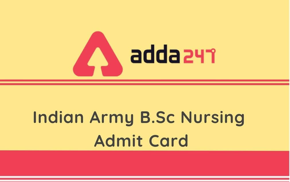 Indian Army B.Sc Nursing Admit Card 2020 Out: Download Admit Card_30.1