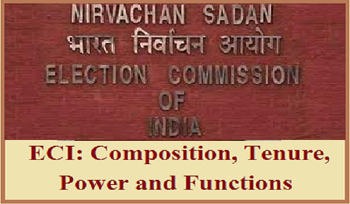 Election Commission of India: Composition, Role, Tenure, Power and Function_30.1