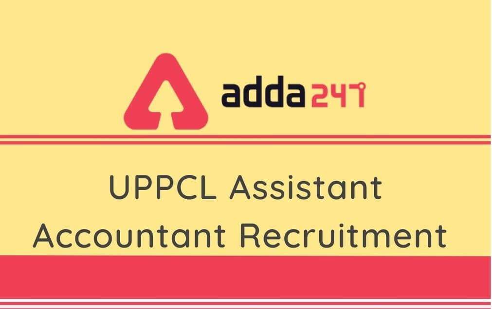 UPPCL Assistant Accountant Recruitment 2020: Apply Online For 33 Vacancies, Know Eligibility_60.1