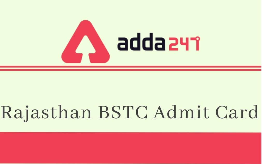 Rajasthan BSTC Admit Card 2020 Out: Download BSTC Admit Card Sarkari Result_30.1