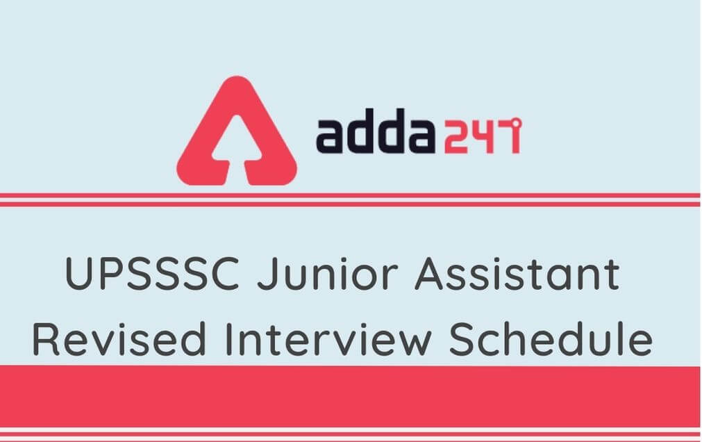 UPSSSC Junior Assistant Revised Interview Date 2020: Check UPSSSC JA Interview Date_30.1