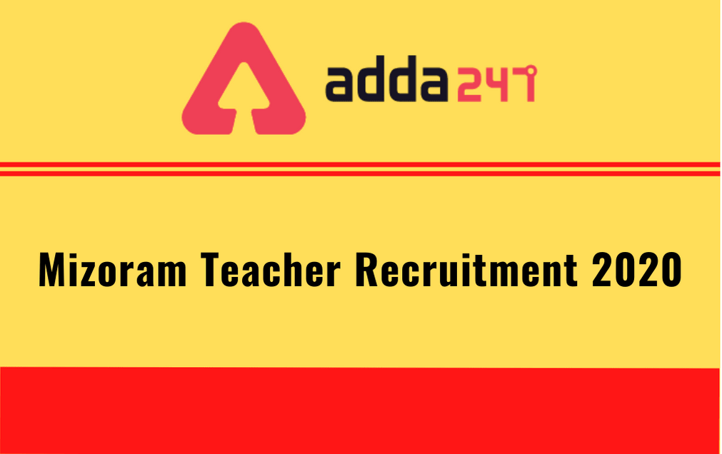 Mizoram Teacher Recruitment 2020: Apply For 665 Hindi Teachers_30.1