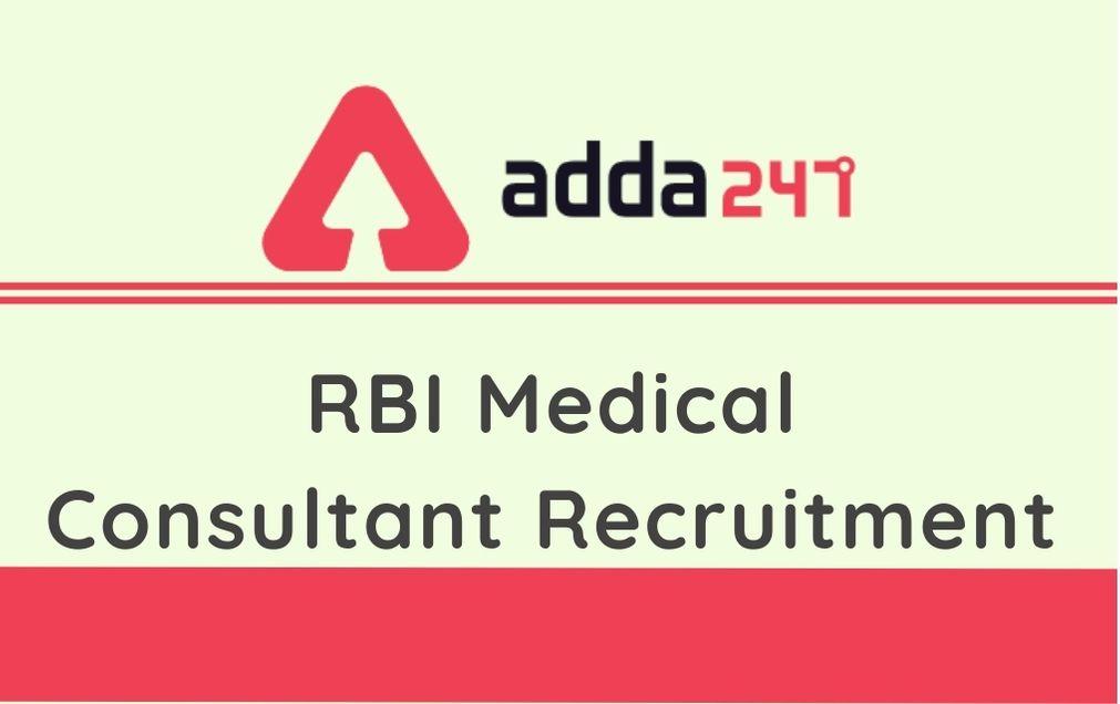 RBI Medical Consultant Recruitment 2020: Apply Offline For 7 Part Time Medical Consultant_30.1