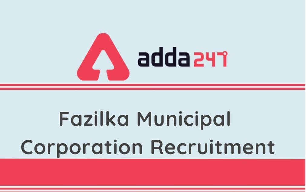 Fazilka Municipal Corporation Recruitment 2020: Apply For 260 Sanitary Workers, Tipper & Other Posts_30.1