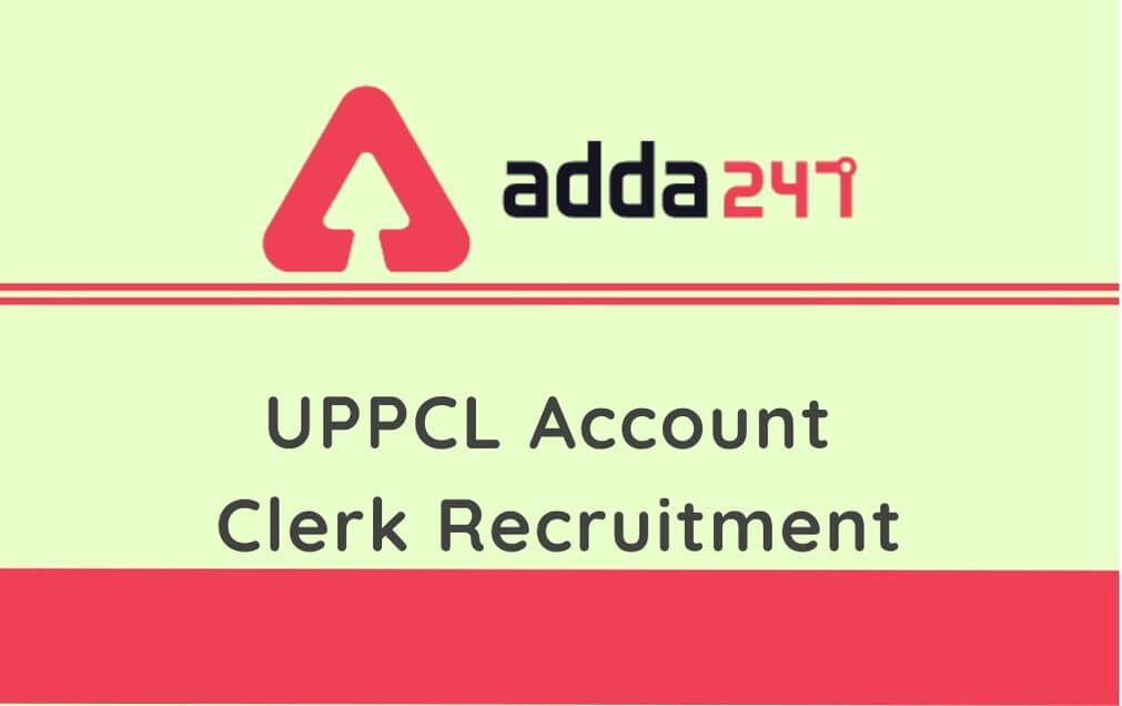 UPPCL Account Clerk Recruitment 2020: Apply For 102 Lekha Lipik Vacancies_30.1