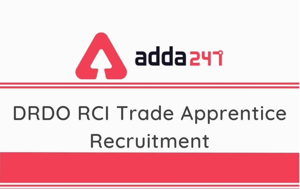 DRDO RCI Trade Apprentice Recruitment 2020: Apply For 90 Vacancies_30.1