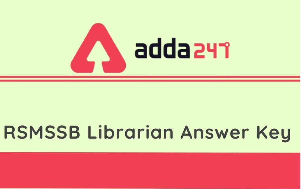 RSMSSB Librarian Answer Key 2020 Out: Check Librarian Grade 3 Answer Key_30.1