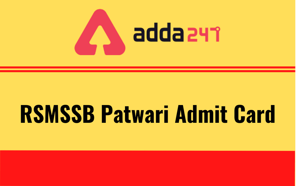 RSMSSB Patwari Admit Card 2021: Revised Exam Dates, Check Updates_30.1