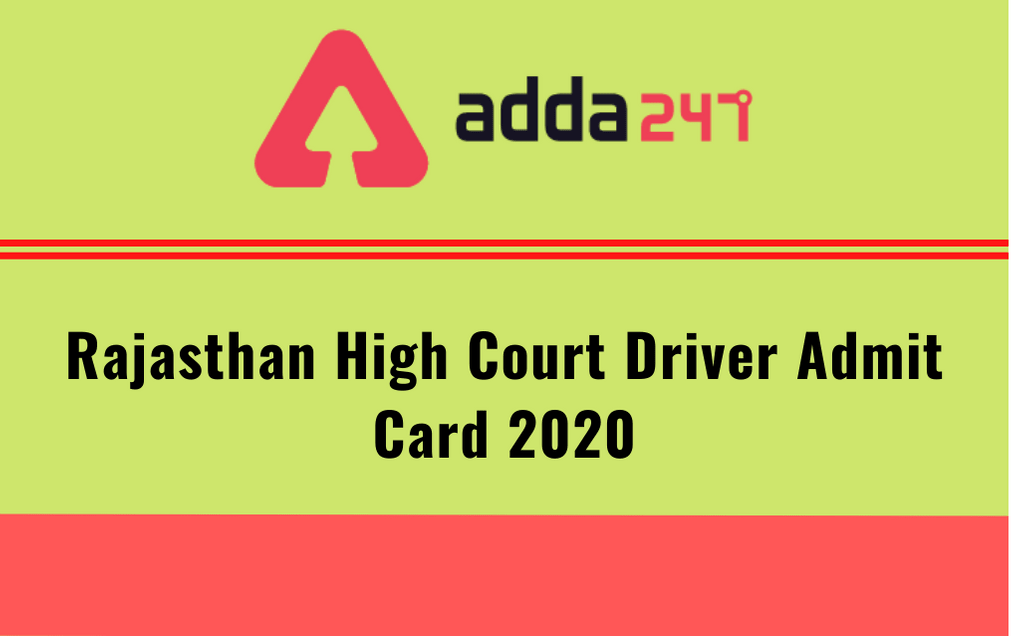 Rajasthan High Court Driver Admit Card 2020-21 Out: Download Admit Card_30.1