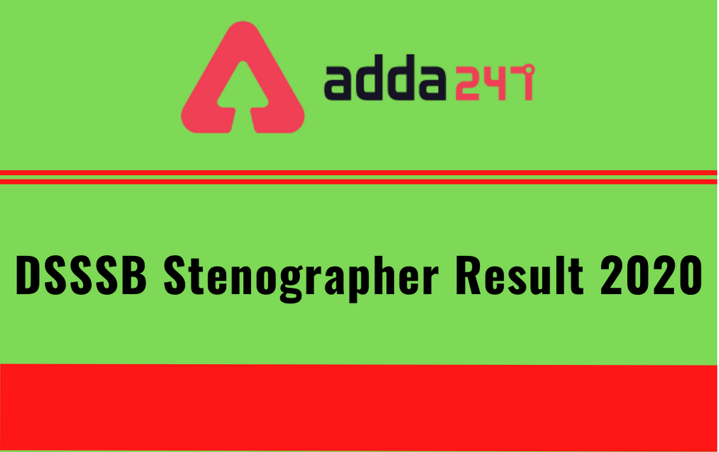DSSSB Stenographer Result 2020 Out: Download Stenographer 09/19 Skill Test Result_30.1