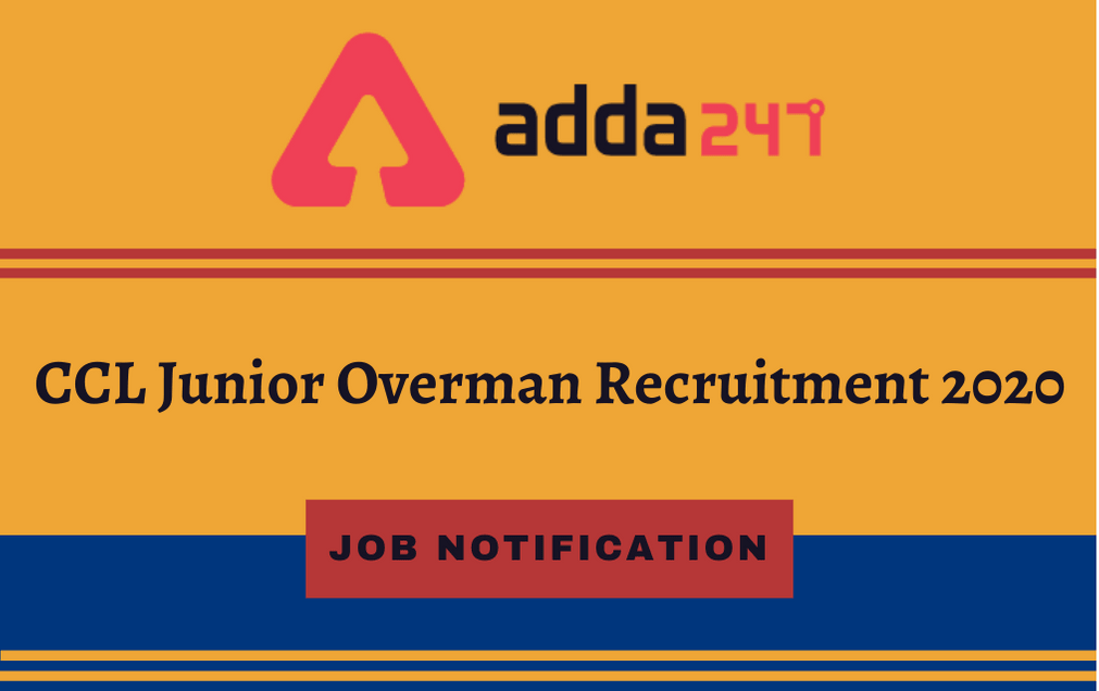 CCL Junior Overman Recruitment 2020: Apply Online For 75 Vacancies_30.1