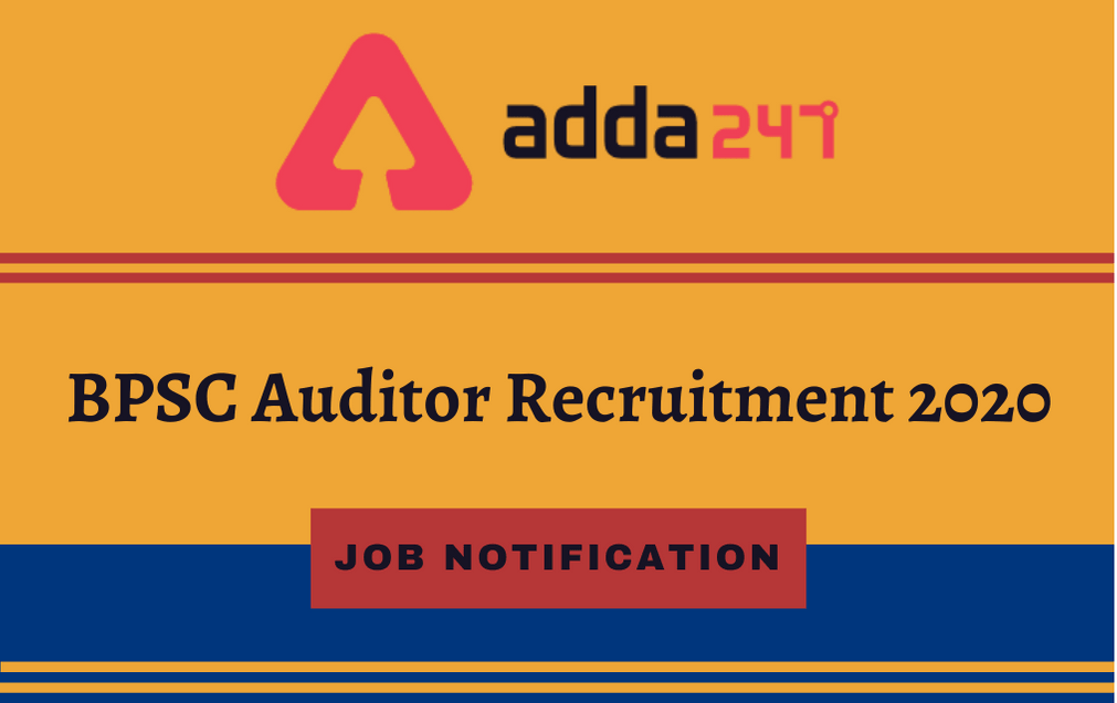 BPSC Auditor Recruitment 2020: Online Application For 373 Auditor Vacancies_30.1