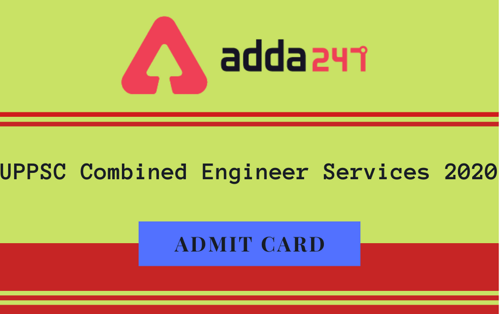 UPPSC Engineering Services Admit Card 2020 Out: Download AE Prelims Admit Card_30.1