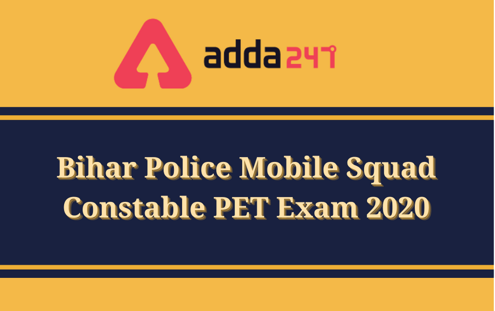 Bihar Police Mobile Squad Constable PET Exam 2020: Check CSBC Mobile Constable Admit Card And Exam Dates_30.1