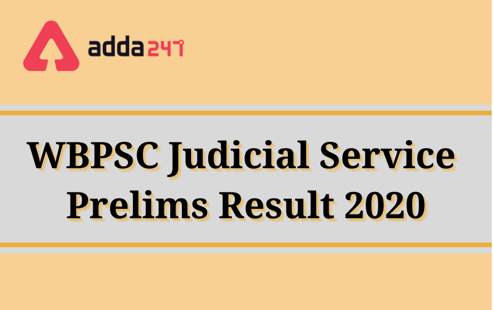WBPSC Judicial Service Prelims Result 2020: Check Prelims Result PDF Here_30.1