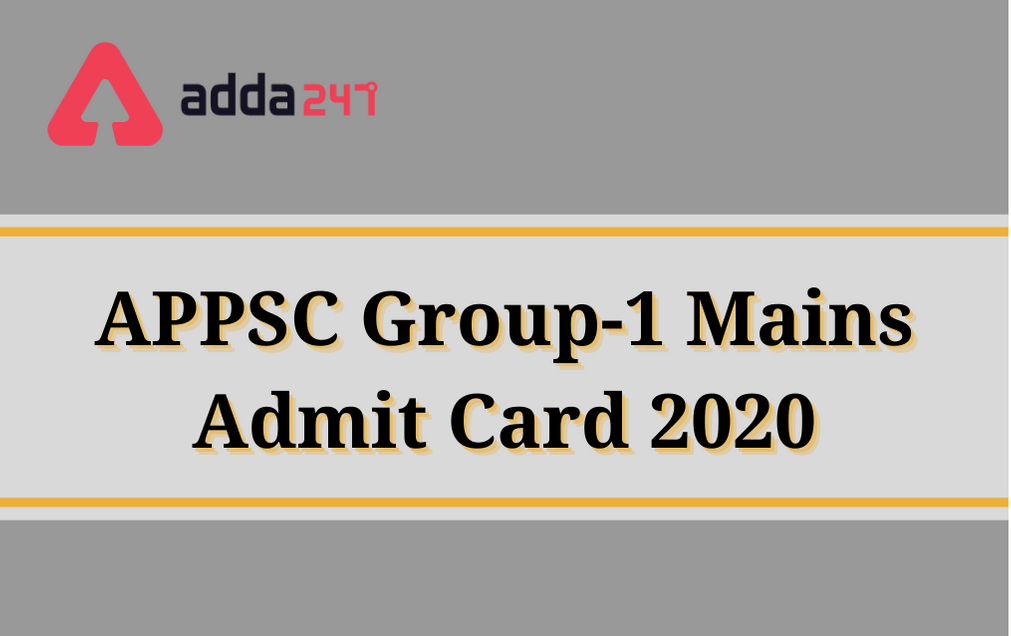 APPSC Group-1 Mains Admit Card 2020 Out: Download Hall Ticket For APPSC Group 1 Mains Exam 2019_30.1