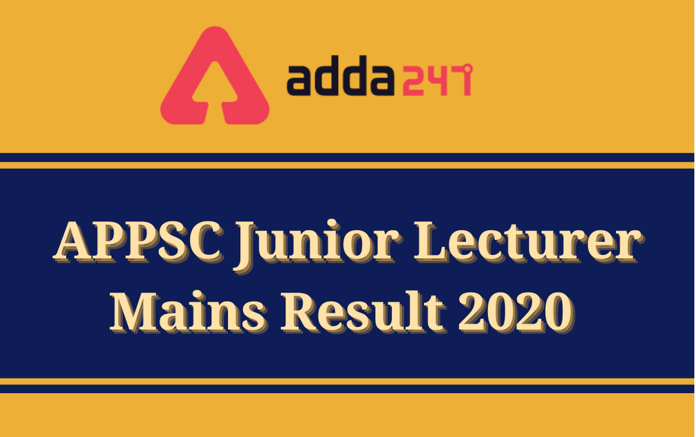 APPSC Junior Lecturer Result 2020 Released- Download APPSC Junior Lecturer Mains Result 2020 PDF_30.1