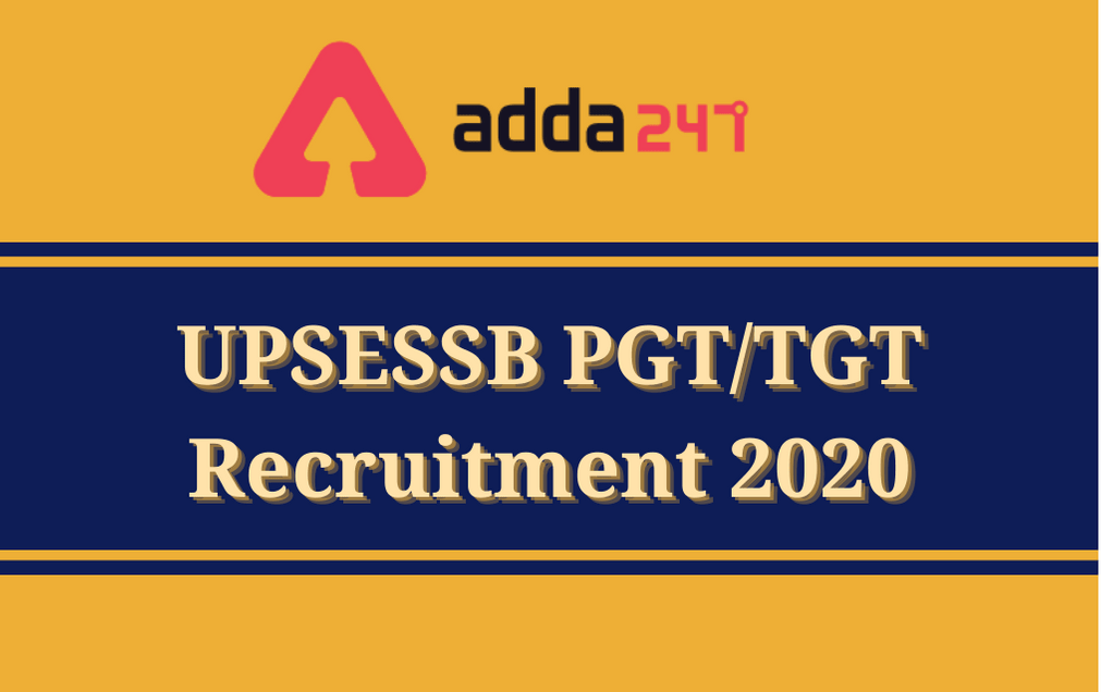 UPSESSB PGT TGT Recruitment 2020: Cancelled For 15508 PGT TGT Posts_40.1