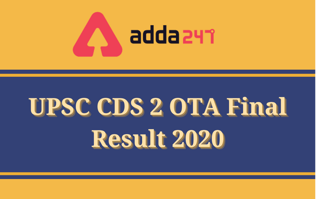 UPSC CDS 2 Officer Training Academy Final Result 2020 Out: Download OTA Result 2019 PDF_30.1