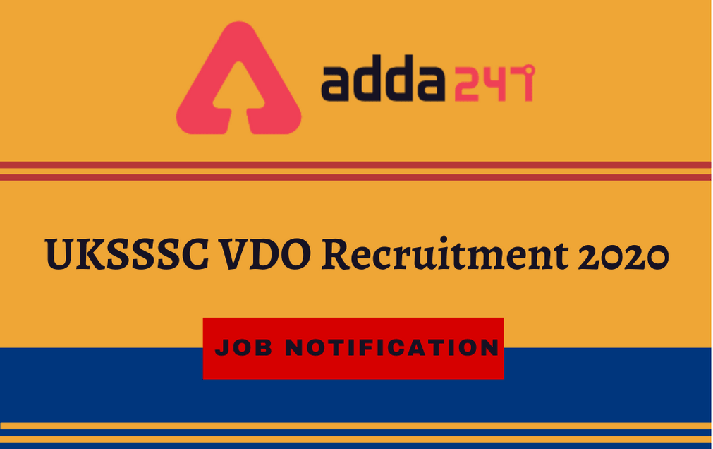 UKSSSC VDO Recruitment 2020: Online Application For VDO, VPDO and Other posts_30.1